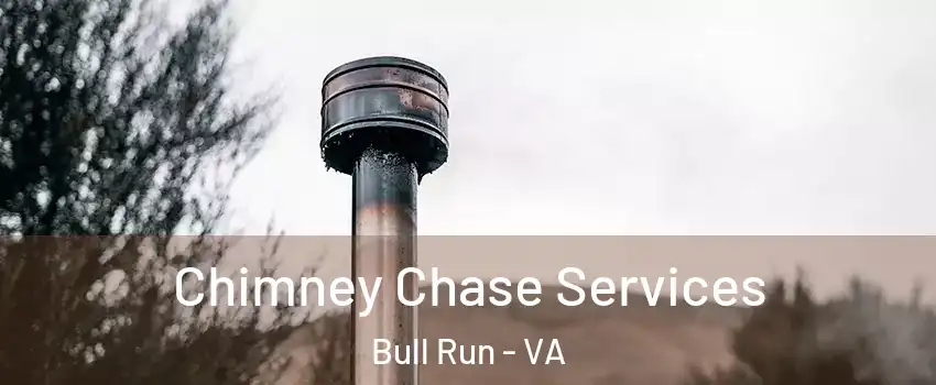  Chimney Chase Services Bull Run - VA