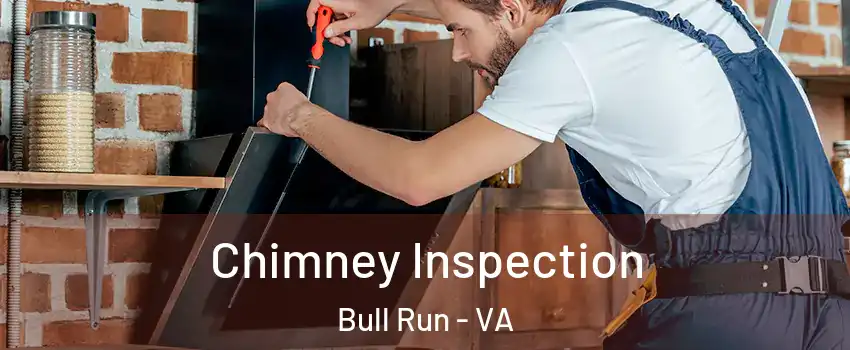  Chimney Inspection Bull Run - VA