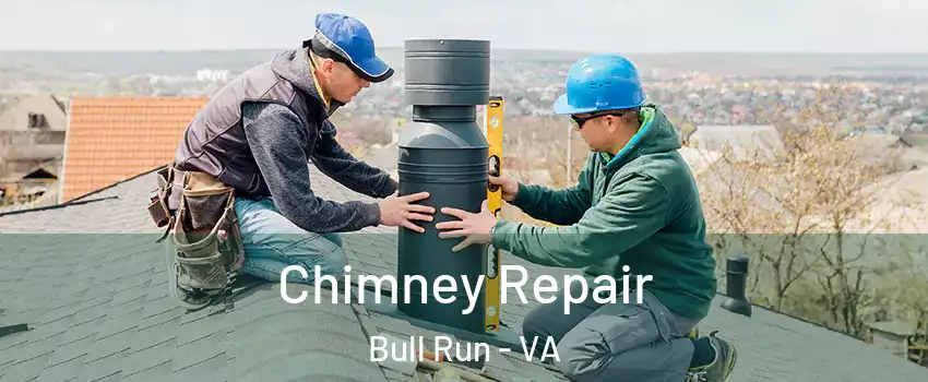  Chimney Repair Bull Run - VA