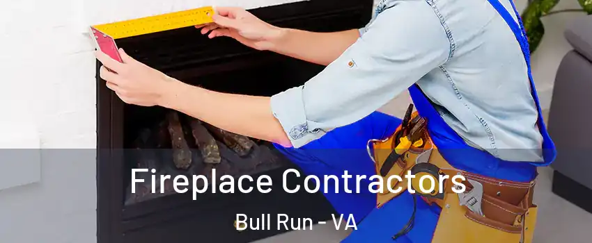  Fireplace Contractors Bull Run - VA