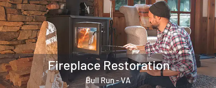  Fireplace Restoration Bull Run - VA
