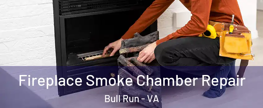  Fireplace Smoke Chamber Repair Bull Run - VA