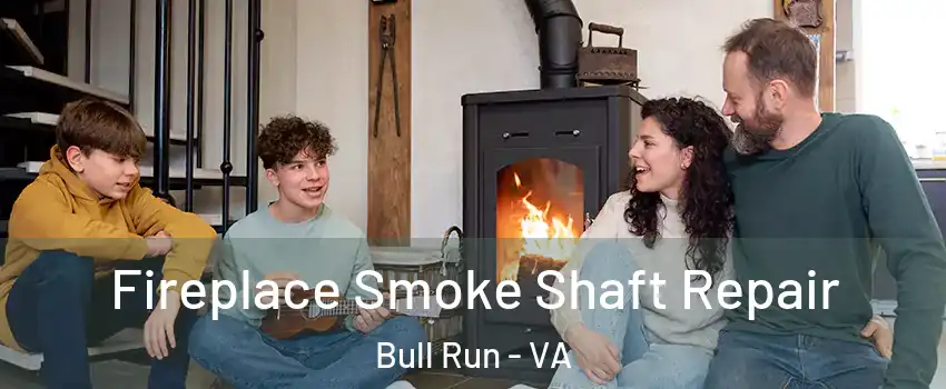  Fireplace Smoke Shaft Repair Bull Run - VA