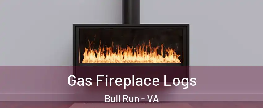  Gas Fireplace Logs Bull Run - VA