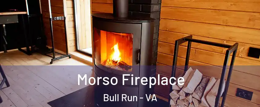  Morso Fireplace Bull Run - VA