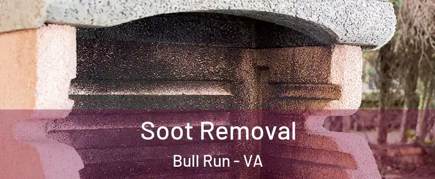  Soot Removal Bull Run - VA